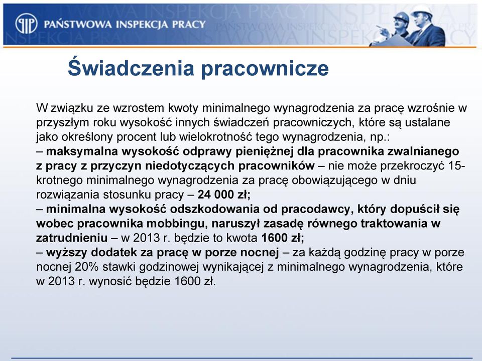 : maksymalna wysokość odprawy pieniężnej dla pracownika zwalnianego z pracy z przyczyn niedotyczących pracowników nie może przekroczyć 15- krotnego minimalnego wynagrodzenia za pracę obowiązującego w