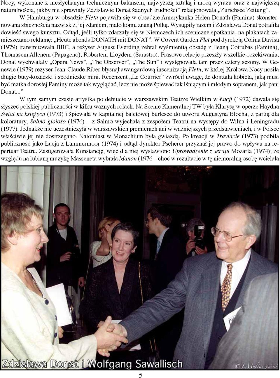 Wystąpiły razem i Zdzisława Donat potrafiła dowieść swego kunsztu.