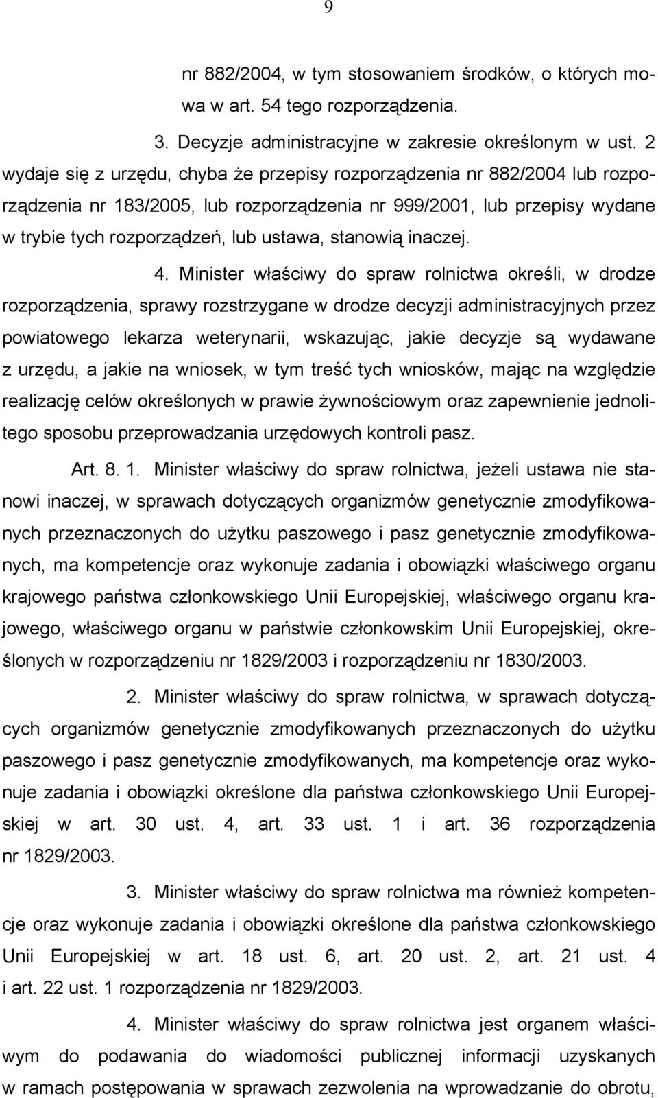 stanowią inaczej. 4.