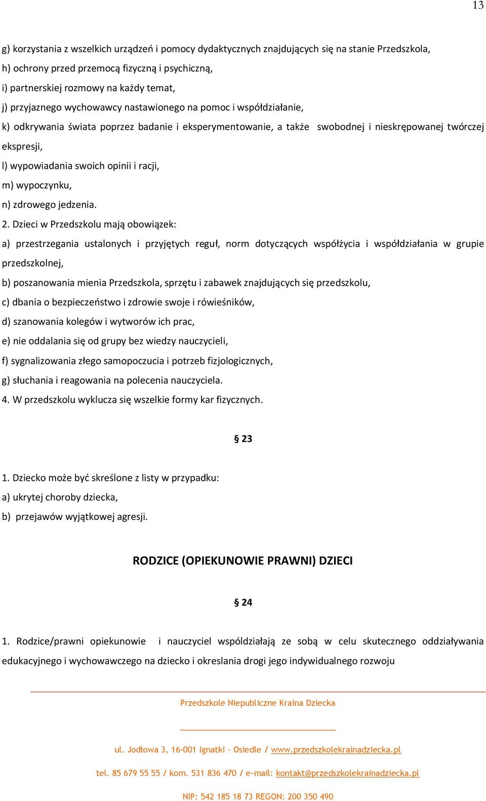 opinii i racji, m) wypoczynku, n) zdrowego jedzenia. 2.