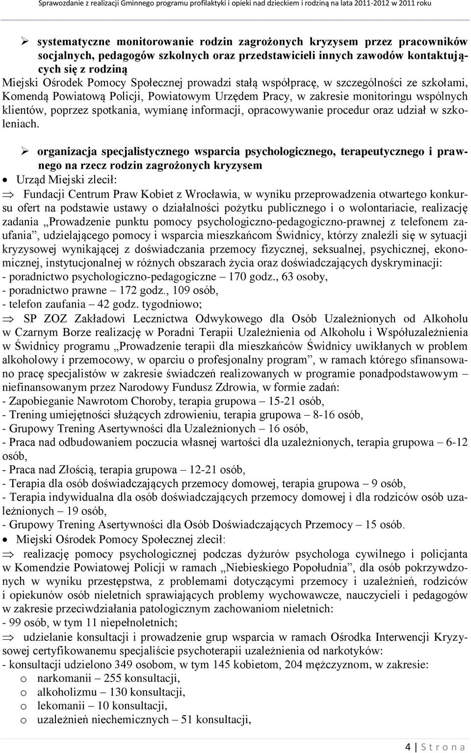 informacji, opracowywanie procedur oraz udział w szkoleniach.