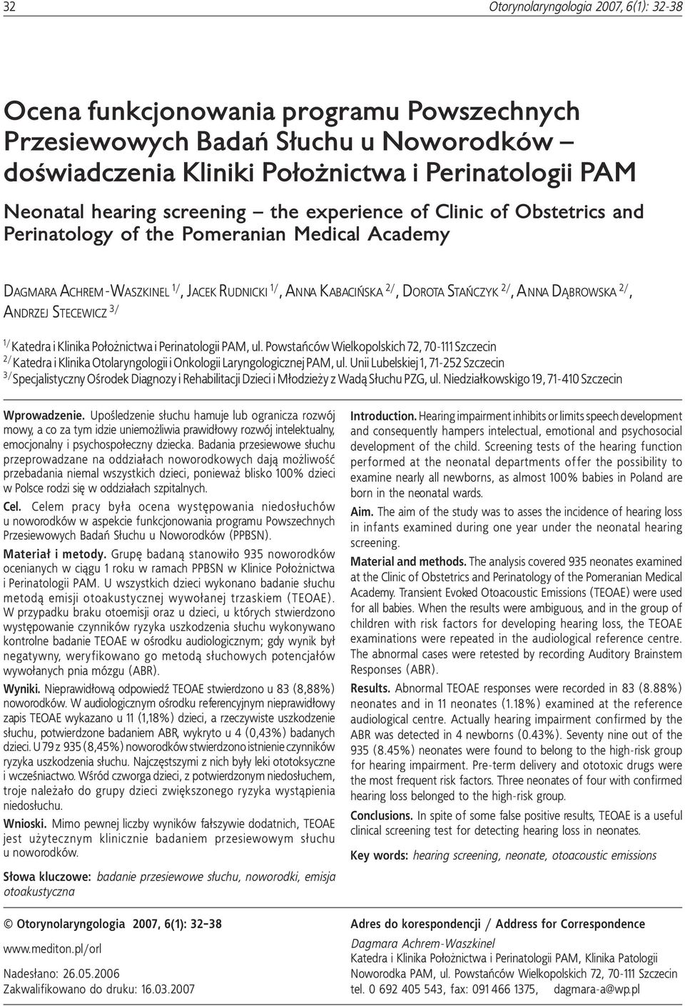 BROWSKA 2/, ANDRZEJ STECEWICZ 3/ 1/ Katedra i Klinika Po³o nictwa i Perinatologii PAM, ul.