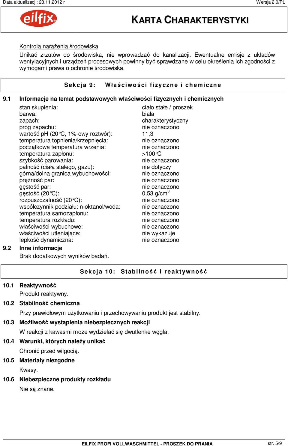 Sekcja 9: W ciwo ci fizyczne i chemiczne 9.