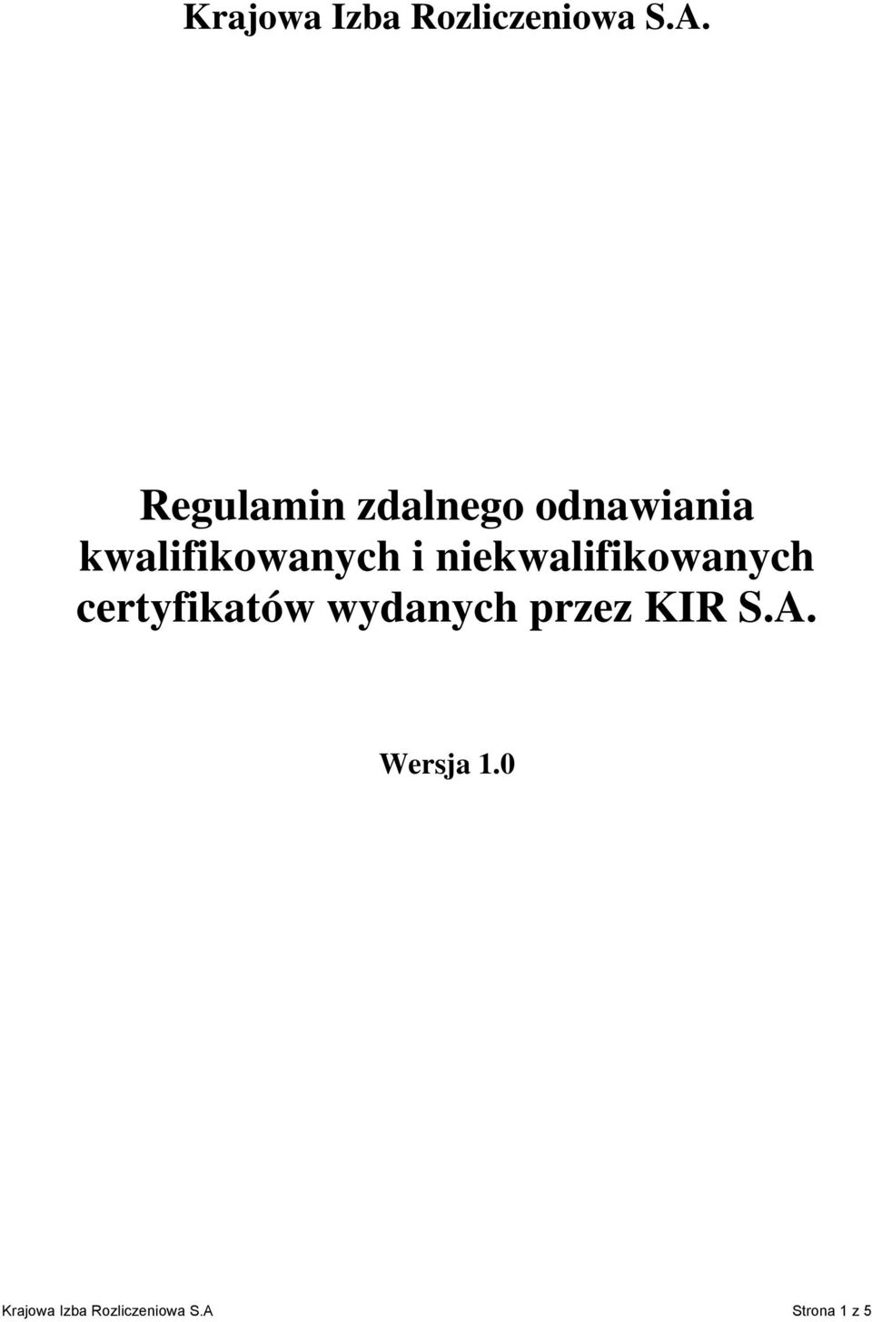 niekwalifikowanych certyfikatów wydanych przez