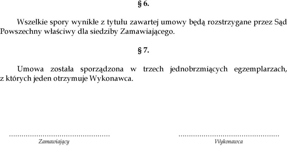 Zamawiającego. 7.