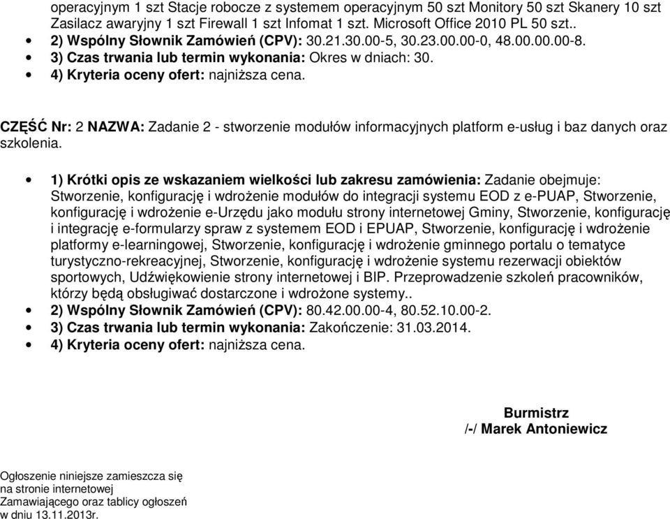 CZĘŚĆ Nr: 2 NAZWA: Zadanie 2 - stworzenie modułów informacyjnych platform e-usług i baz danych oraz szkolenia.
