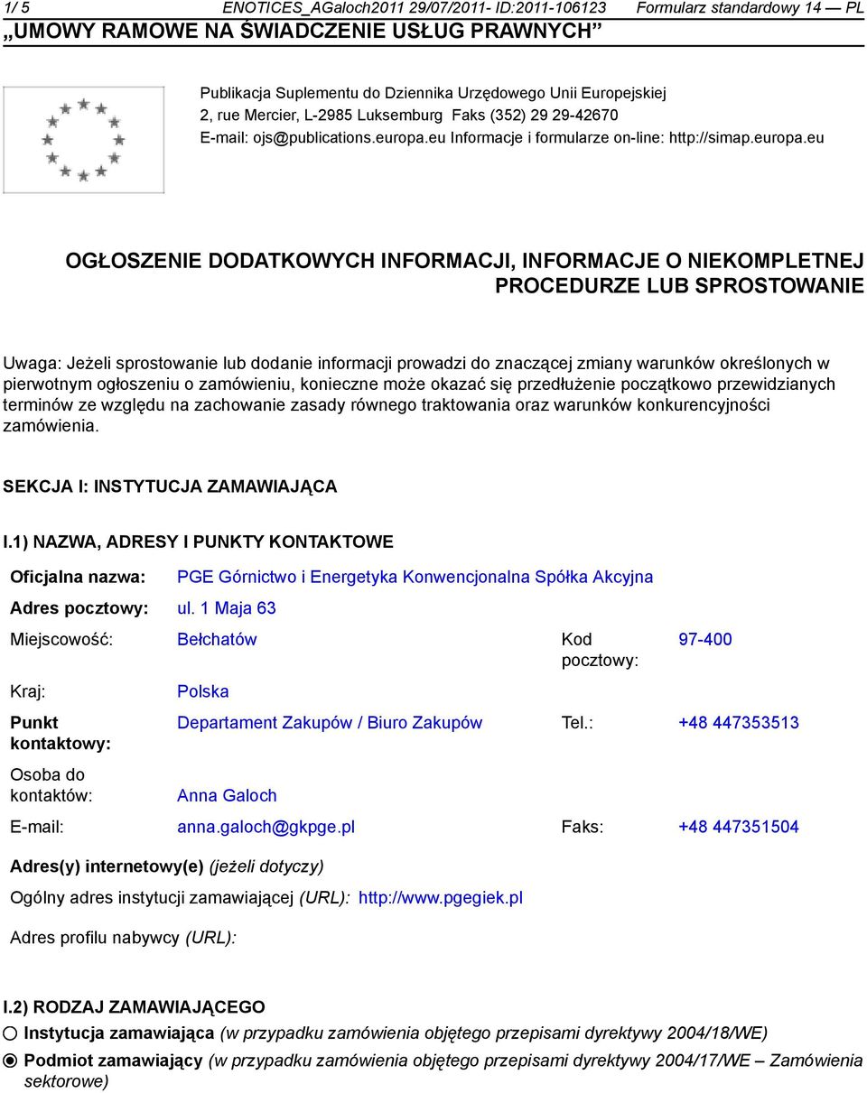 eu Informacje i formularze on-line: http://simap.europa.
