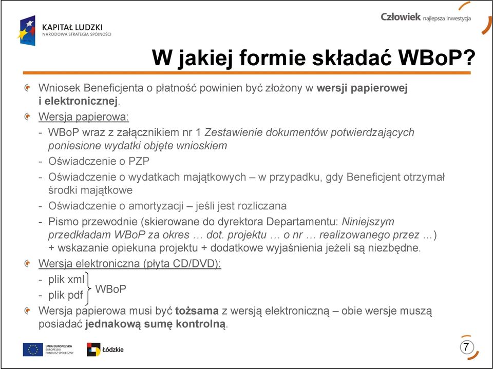 gdy Beneficjent otrzymał środki majątkowe -Oświadczenie o amortyzacji jeśli jest rozliczana - Pismo przewodnie (skierowane do dyrektora Departamentu: Niniejszym przedkładam WBoP za okres dot.
