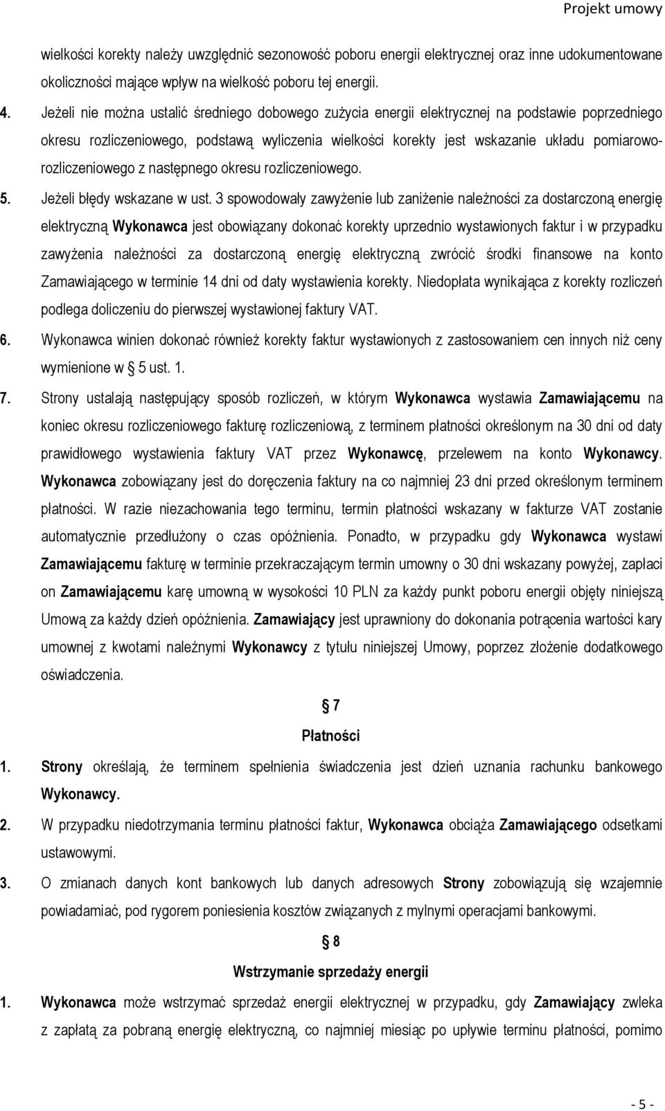 pomiaroworozliczeniowego z następnego okresu rozliczeniowego. 5. Jeżeli błędy wskazane w ust.