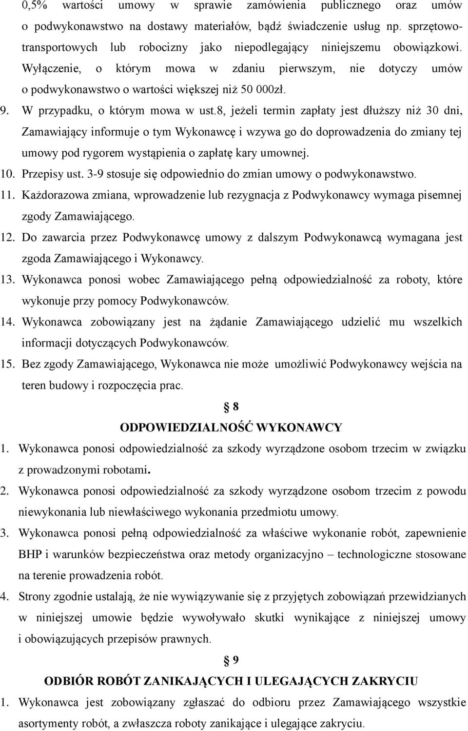 W przypadku, o którym mowa w ust.