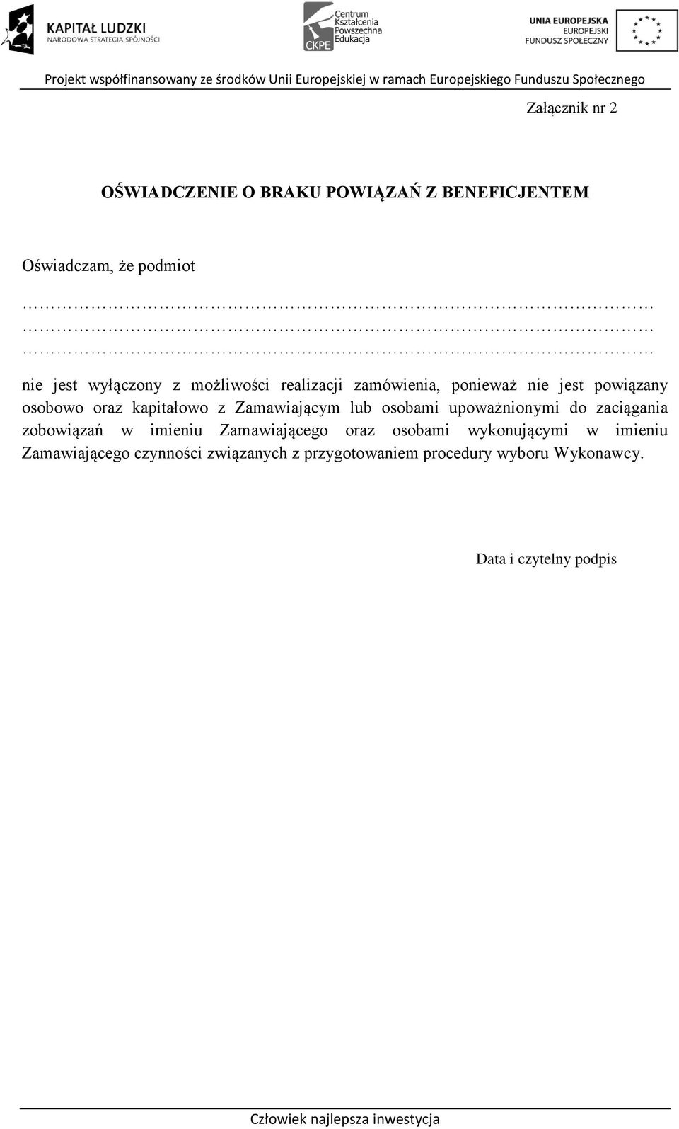 z Zamawiającym lub osobami upoważnionymi do zaciągania zobowiązań w imieniu Zamawiającego oraz