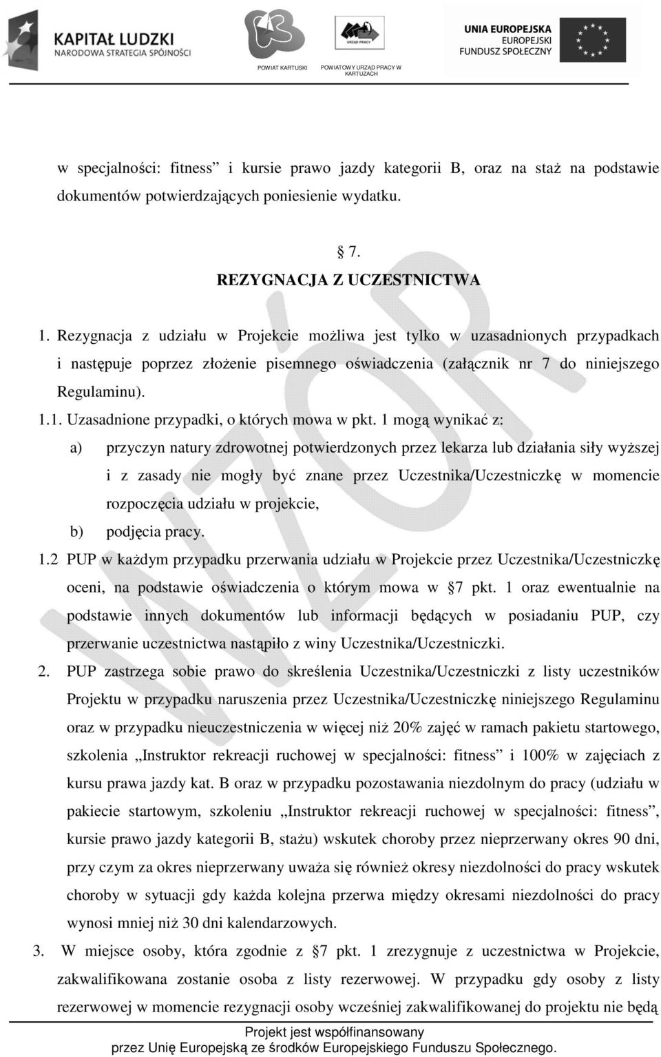 1. Uzasadnione przypadki, o których mowa w pkt.
