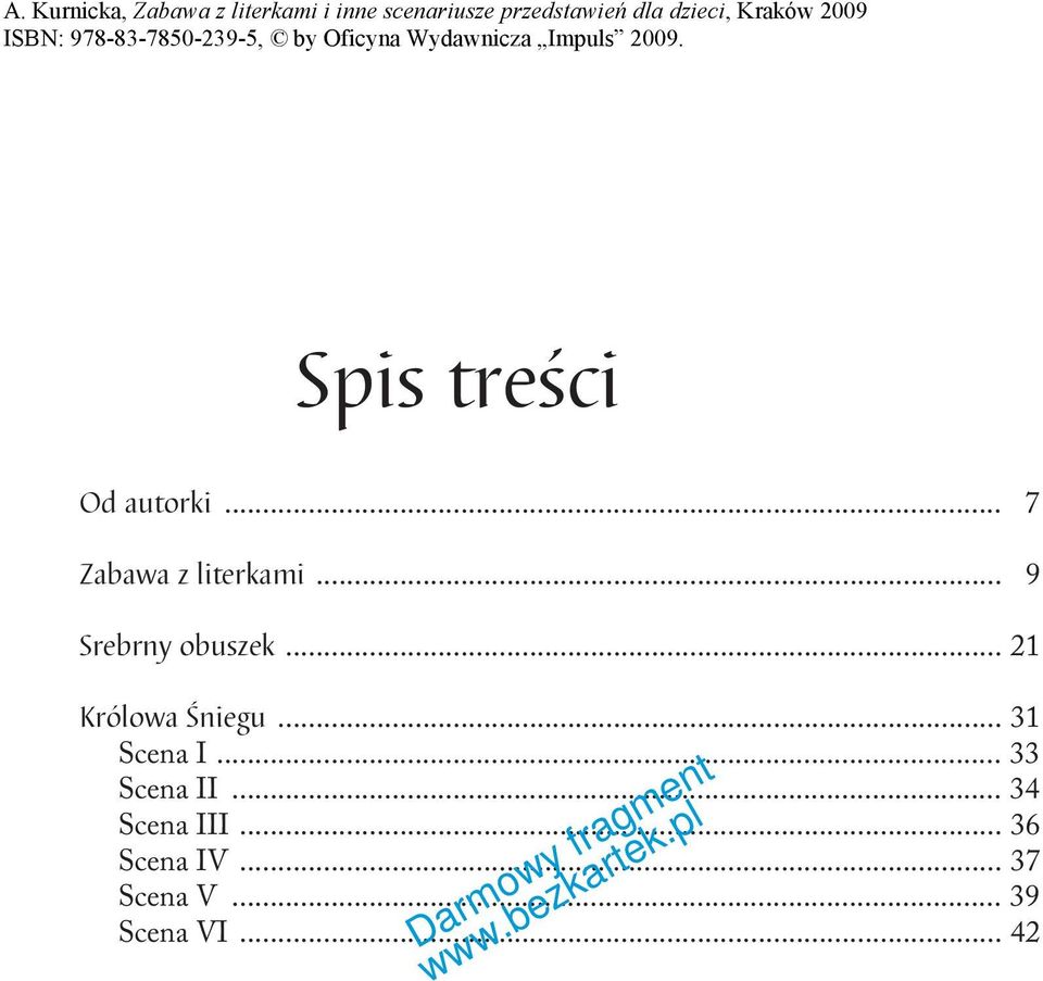 .. 31 Scena I... 33 Scena II... 34 Scena III.