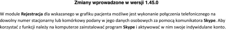 jego danych osobowych za pomocą komunikatora Skype.