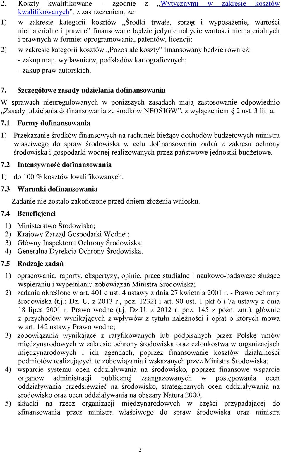 również: - zakup map, wydawnictw, podkładów kartograficznych; - zakup praw autorskich. 7.