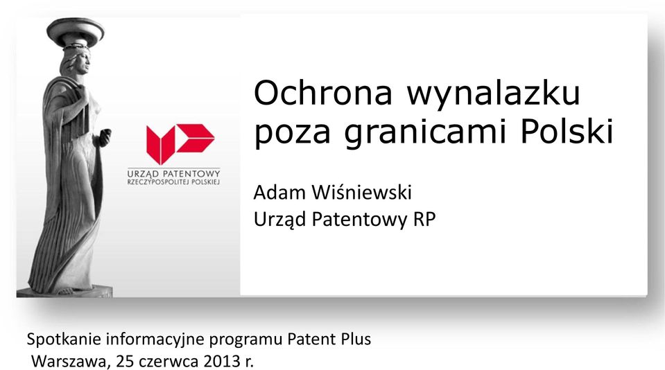 Wiśniewski Urząd Patentowy RP Data i miejsce prezentacji