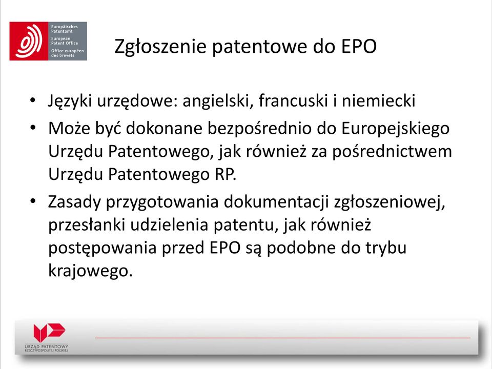 pośrednictwem Urzędu Patentowego RP.