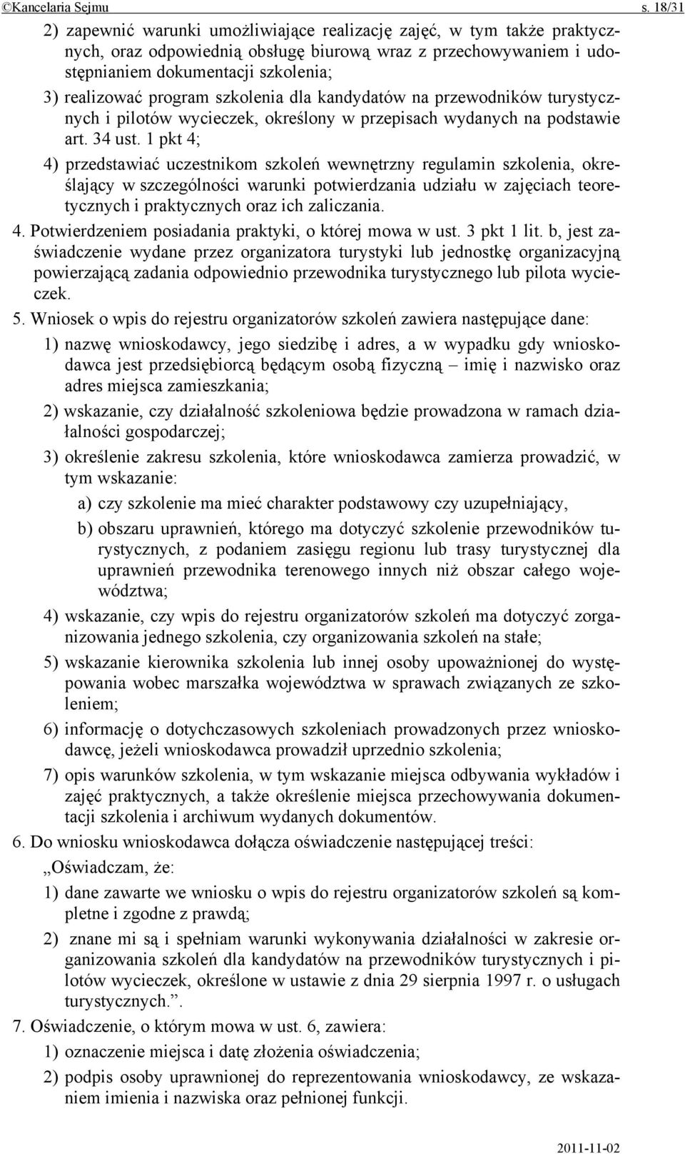 program szkolenia dla kandydatów na przewodników turystycznych i pilotów wycieczek, określony w przepisach wydanych na podstawie art. 34 ust.
