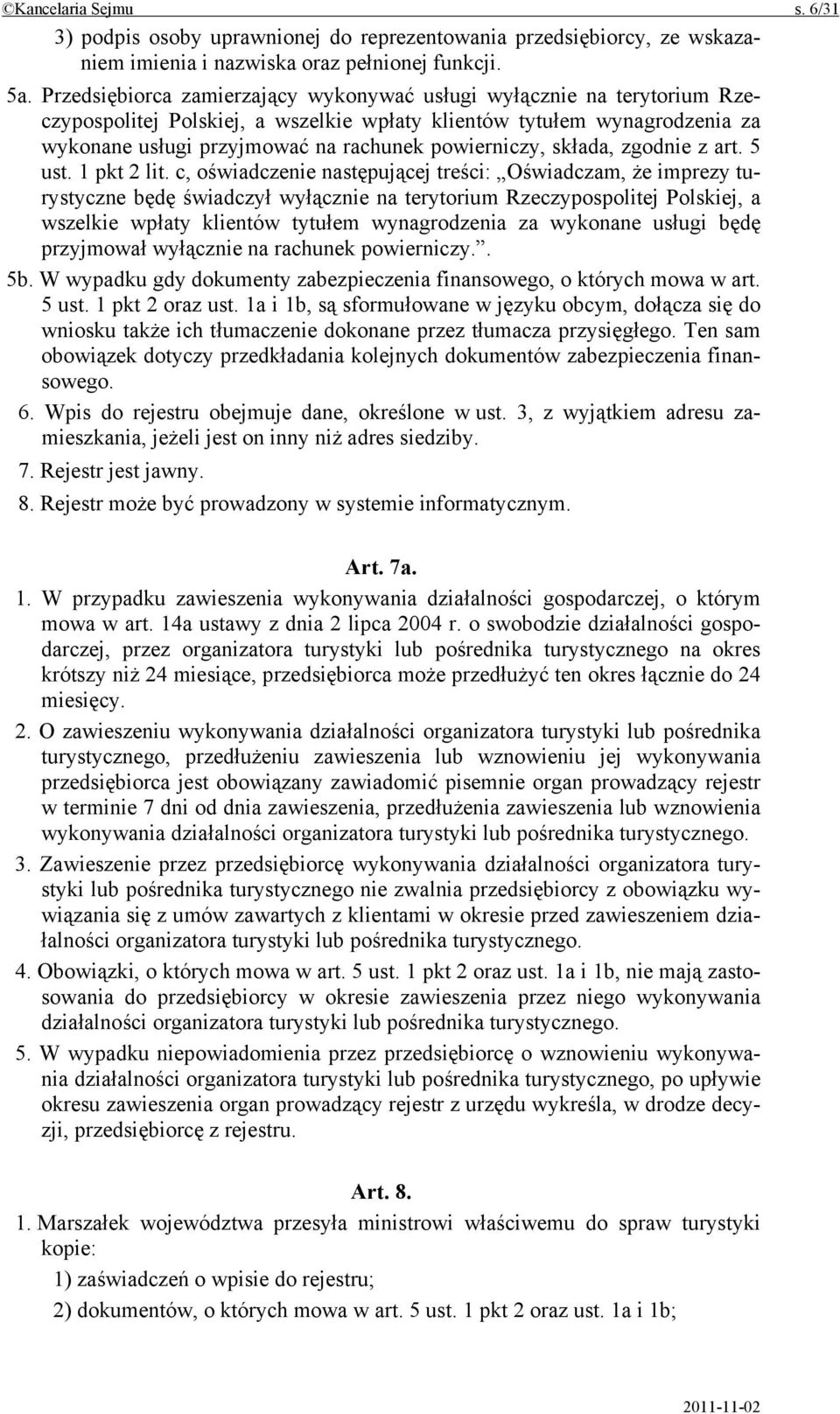 składa, zgodnie z art. 5 ust. 1 pkt 2 lit.
