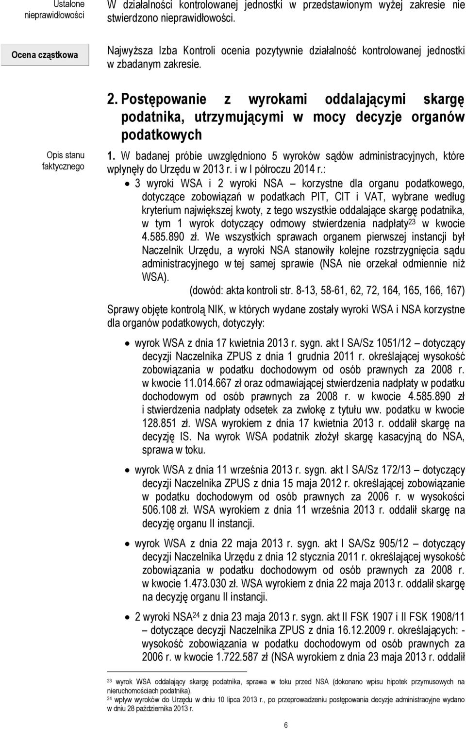 Postępowanie z wyrokami oddalającymi skargę podatnika, utrzymującymi w mocy decyzje organów podatkowych 1.