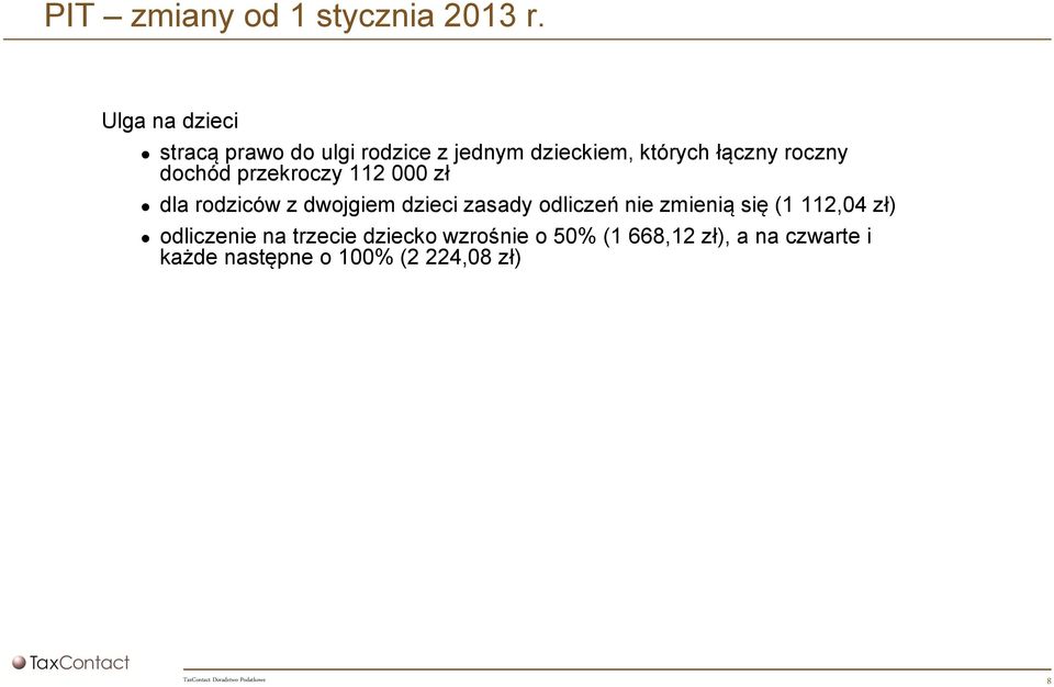 roczny dochód przekroczy 112 000 zł dla rodziców z dwojgiem dzieci zasady odliczeń