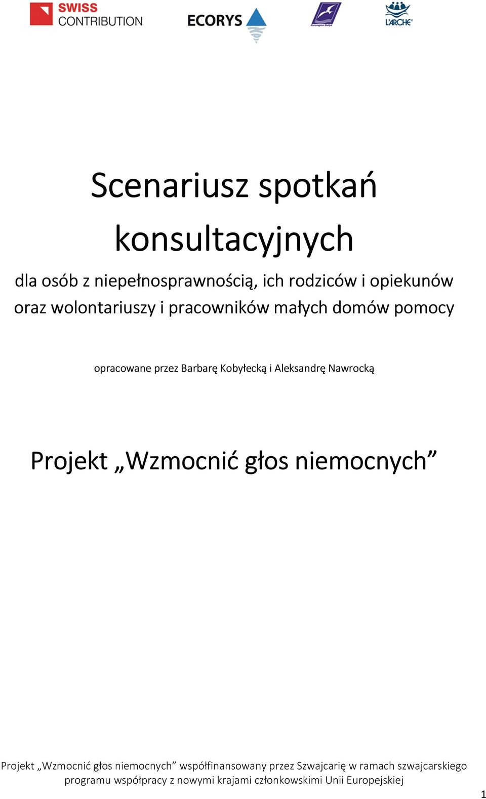 wolontariuszy i pracowników małych domów pomocy opracowane