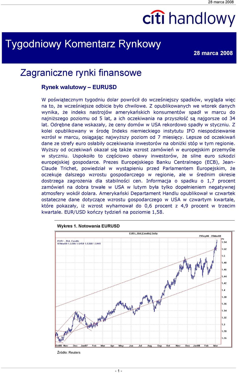 Z opublikowanych we wtorek danych wynika, że indeks nastrojów amerykańskich konsumentów spadł w marcu do najniższego poziomu od 5 lat, a ich oczekiwania na przyszłość są najgorsze od 34 lat.