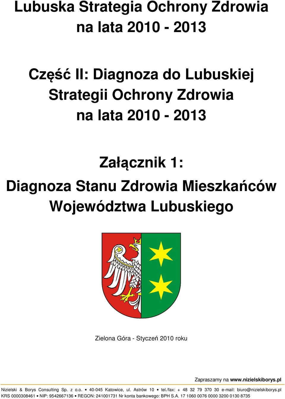 na www.nizielskiborys.pl Nizielski & Borys Consulting Sp. z o.o. 40-045 Katowice, ul. Astrów 10 tel.