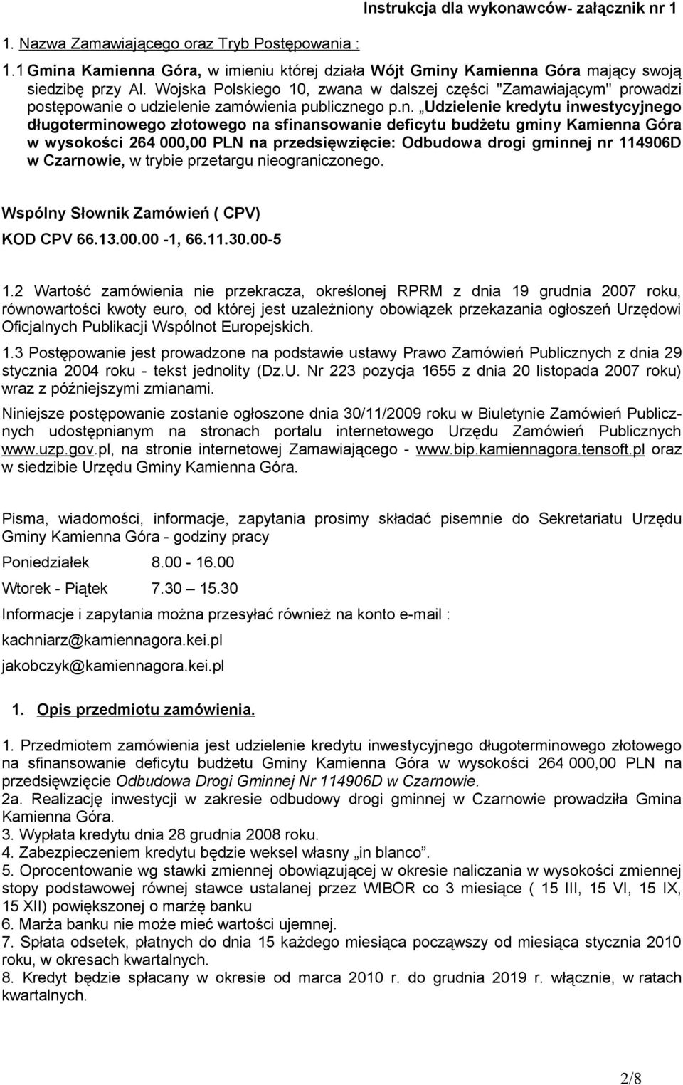 w dalszej części ''Zamawiającym'' prowadzi postępowani