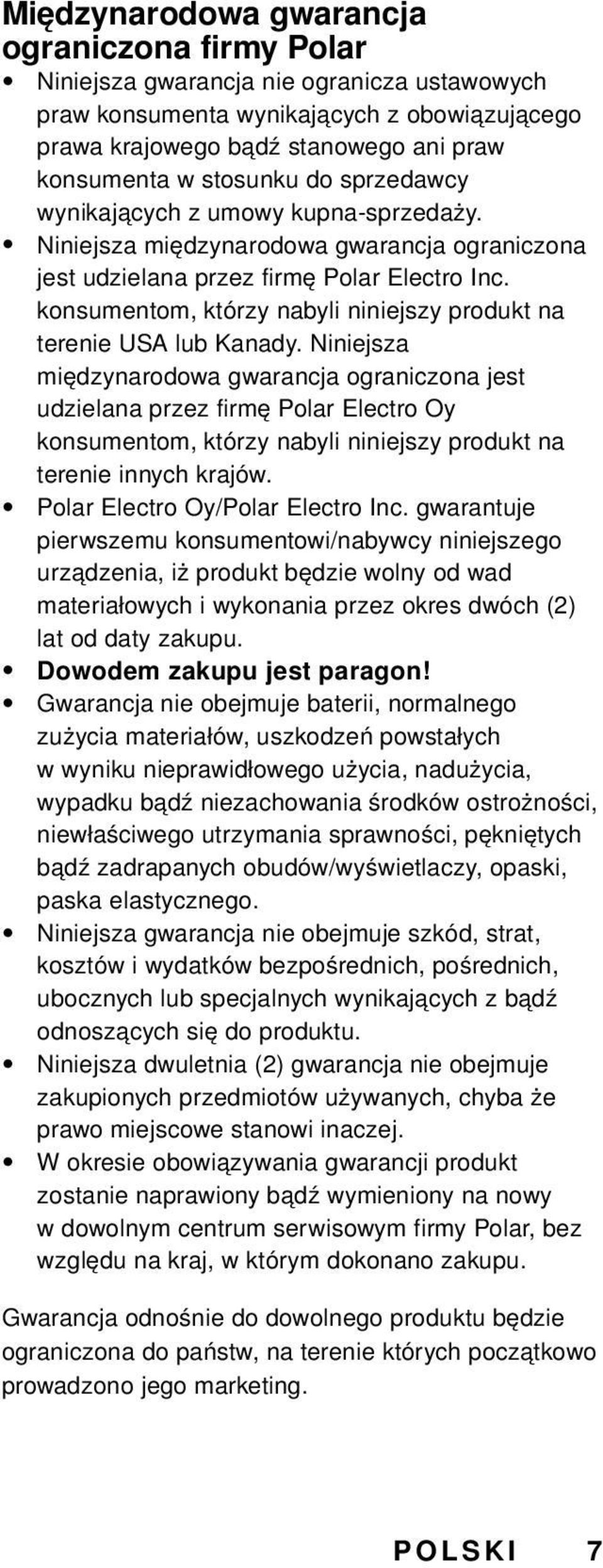 konsumentom, którzy nabyli niniejszy produkt na terenie USA lub Kanady.