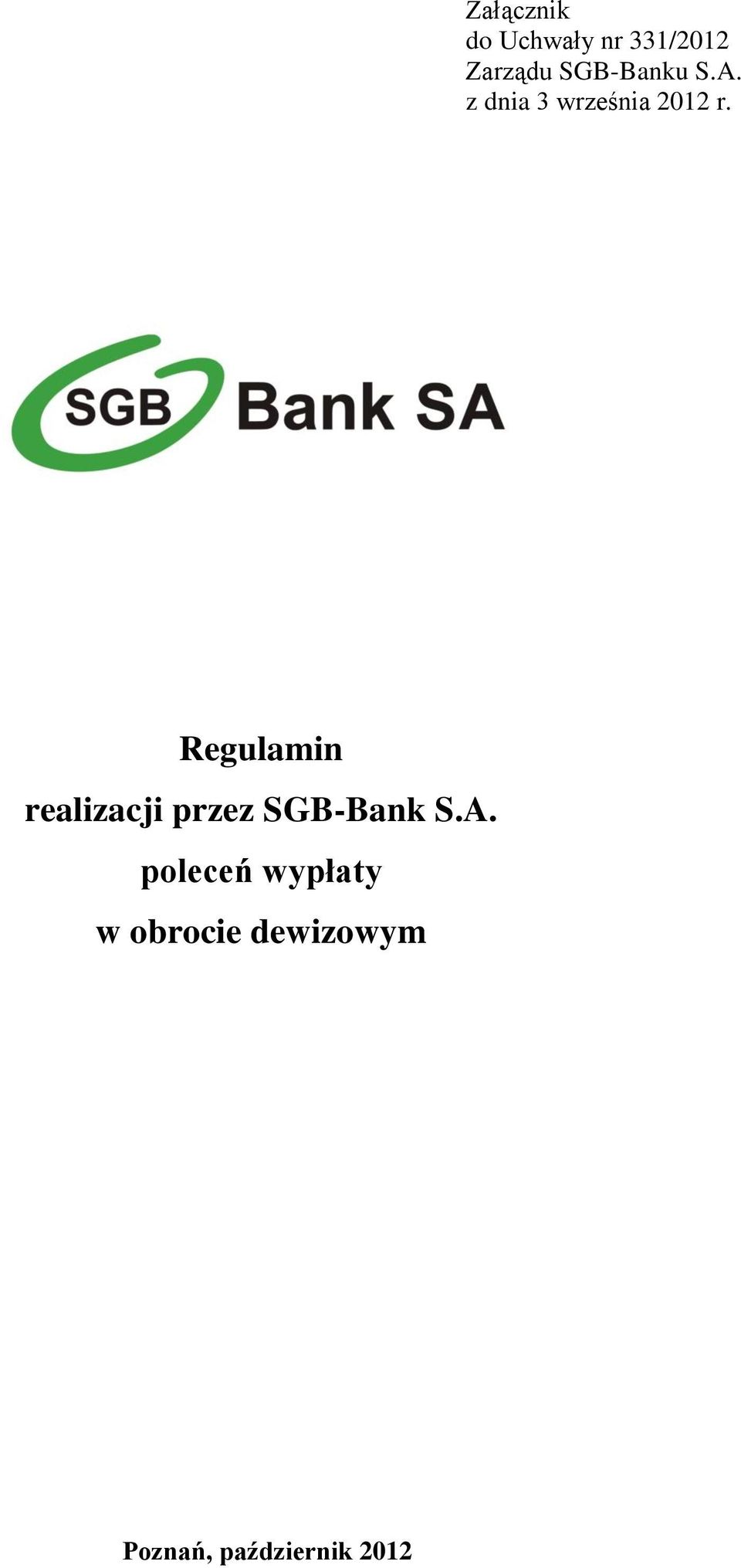 Regulamin realizacji przez SGB-Bank S.A.
