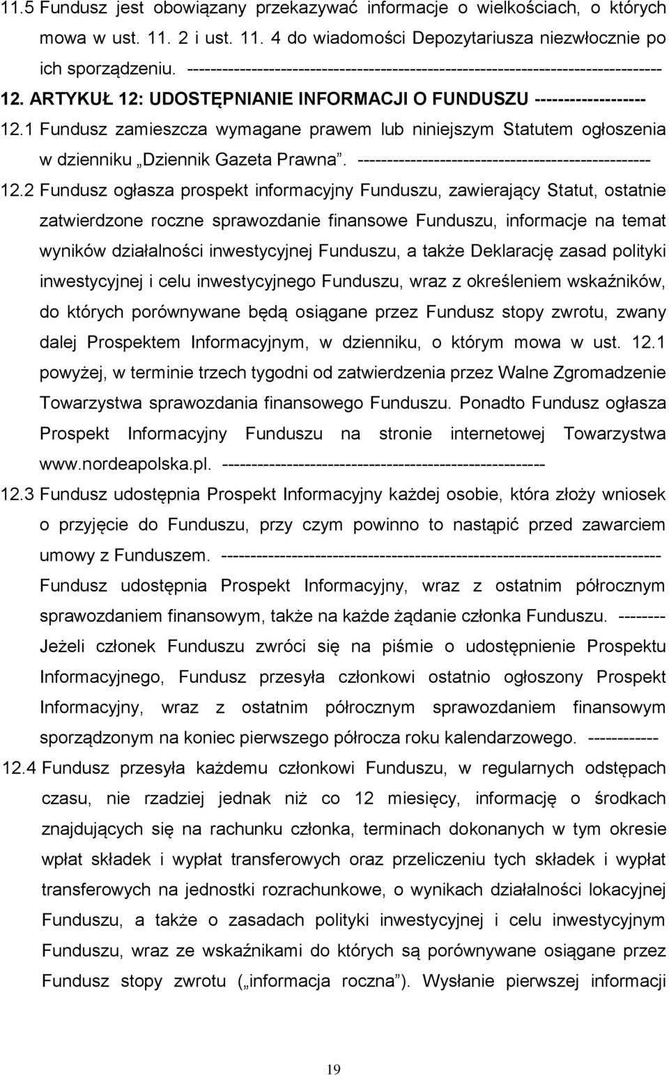 UDOSTĘPNIANIE INFORMACJI O FUNDUSZU 12.