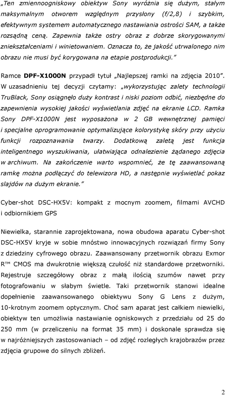 Ramce DPF-X1000N przypadł tytuł Najlepszej ramki na zdjęcia 2010.