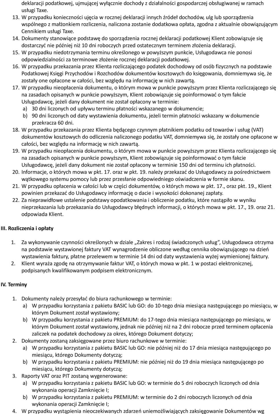 obowiązującym Cennikiem usługi Taxe. 14.