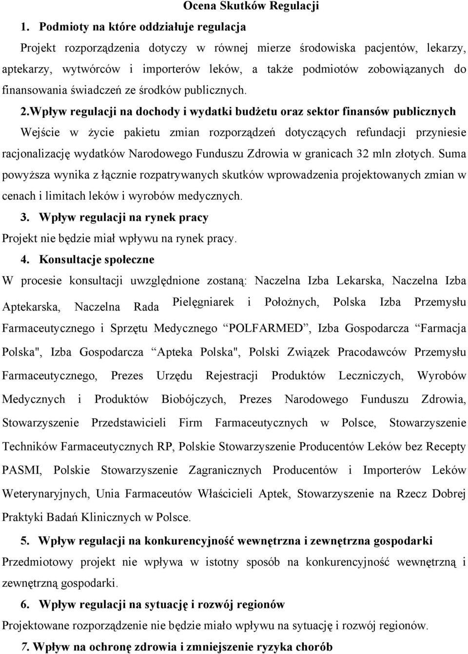 finansowania świadczeń ze środków publicznych. 2.