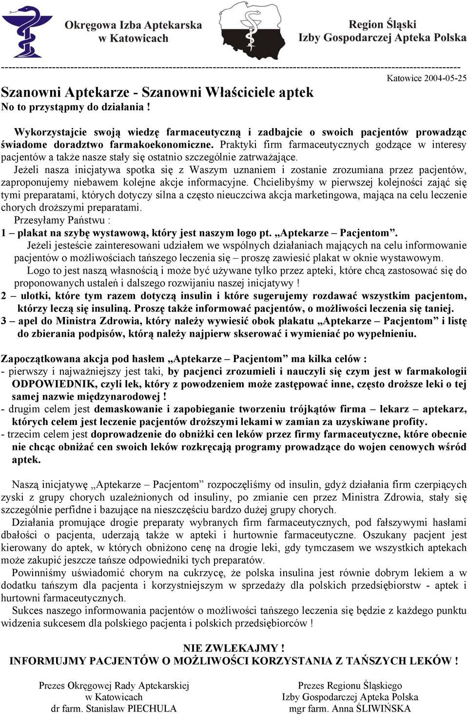 Praktyki firm farmaceutycznych godzące w interesy pacjentów a także nasze stały się ostatnio szczególnie zatrważające.