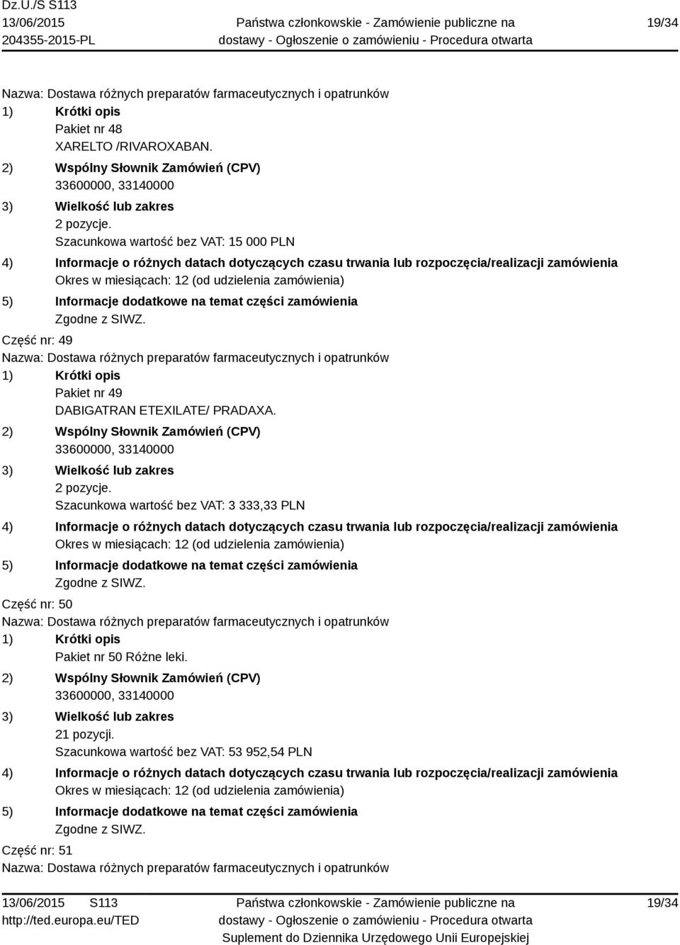 ETEXILATE/ PRADAXA. 2 pozycje.
