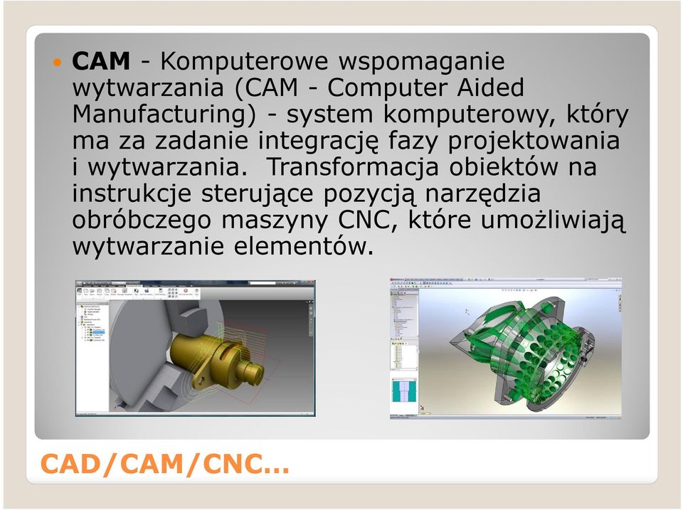 projektowania i wytwarzania.