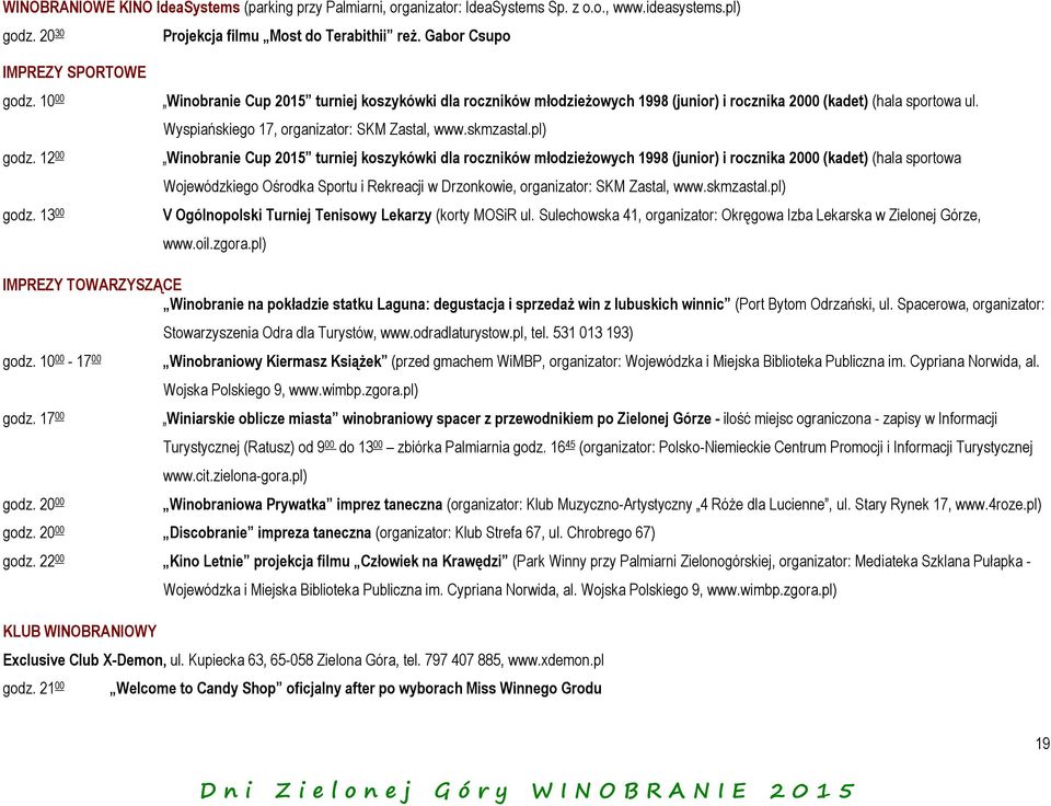Wyspiańskiego 17, organizator: SKM Zastal, www.skmzastal.