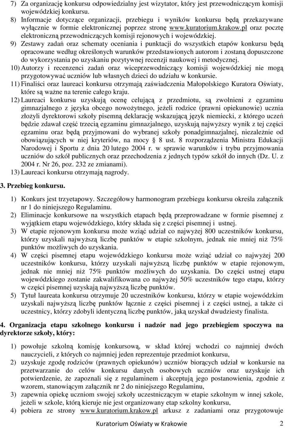 pl oraz pocztę elektroniczną przewodniczących komisji rejonowych i wojewódzkiej.