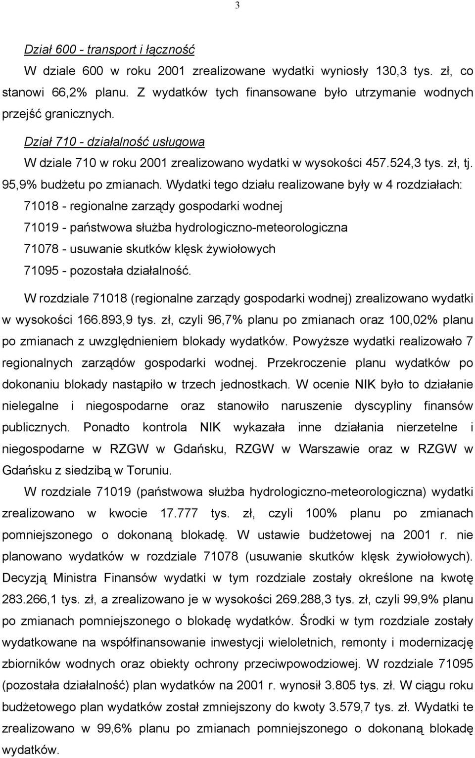 95,9% budżetu po zmianach.