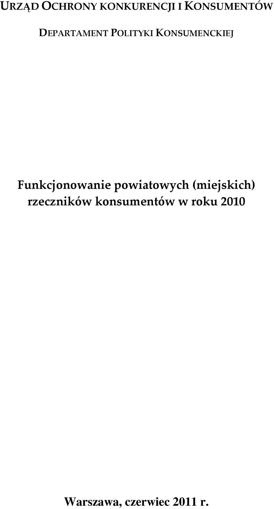 Funkcjonowanie powiatowych (miejskich)