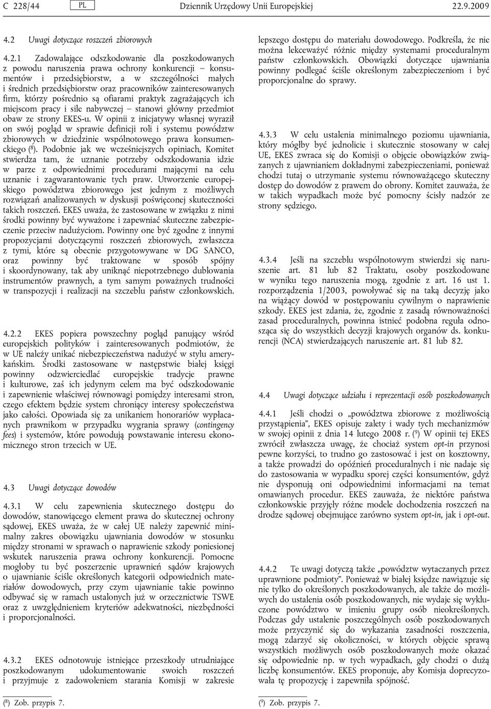 nabywczej stanowi główny przedmiot obaw ze strony EKES-u.