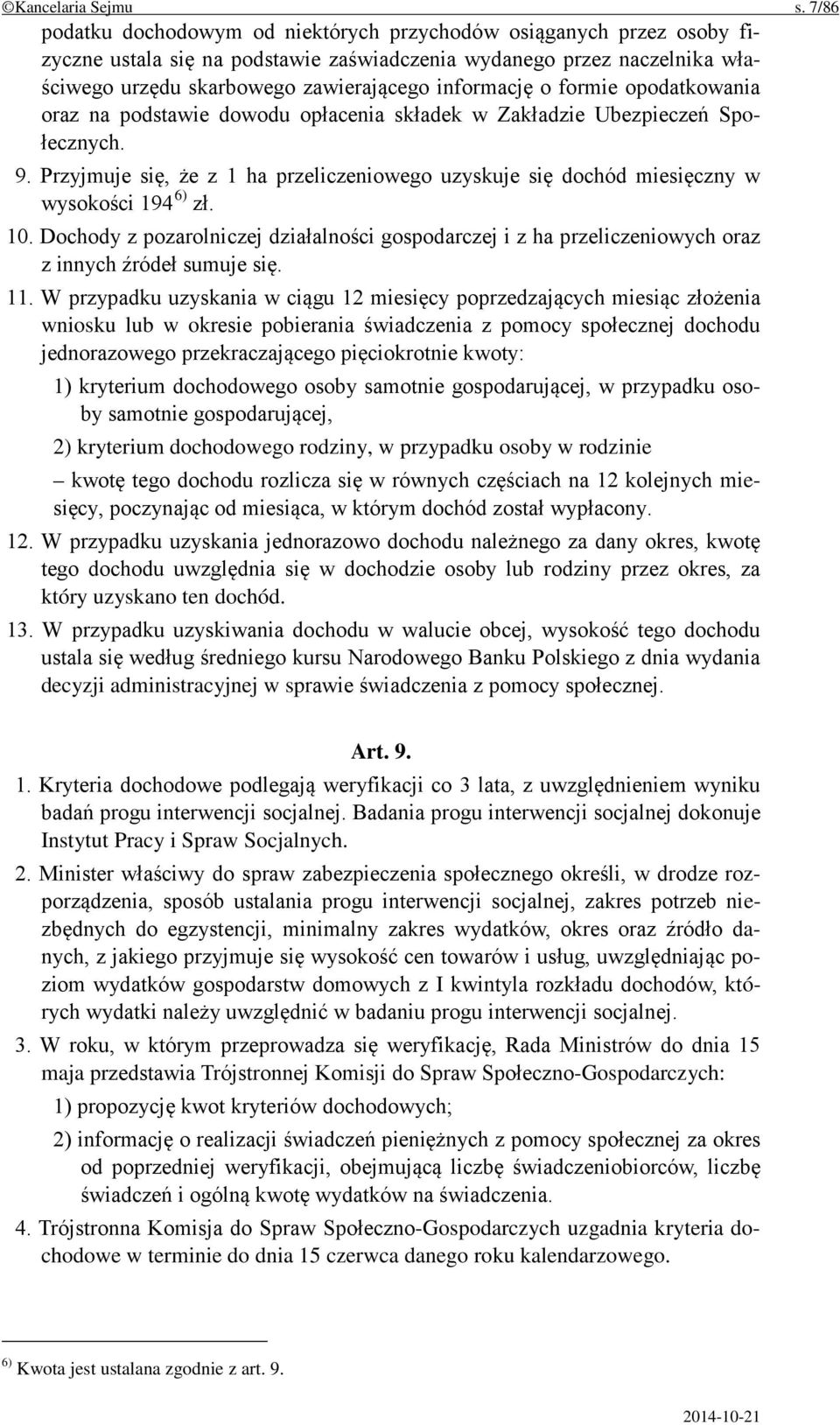 o formie opodatkowania oraz na podstawie dowodu opłacenia składek w Zakładzie Ubezpieczeń Społecznych. 9.