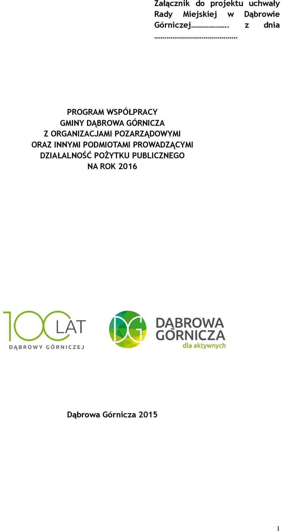 z dnia PROGRAM WSPÓŁPRACY GMINY DĄBROWA GÓRNICZA Z