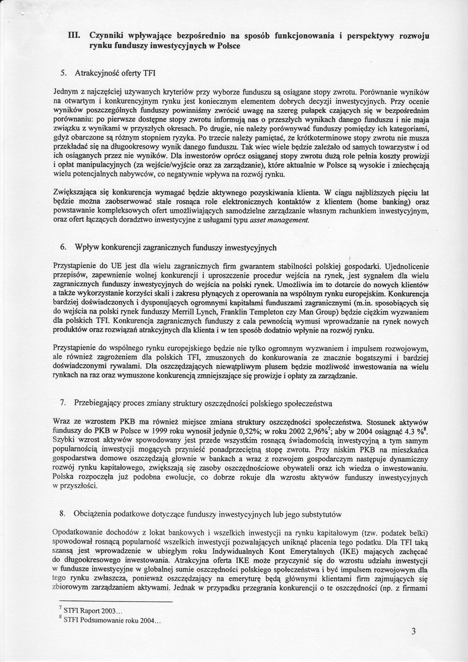 pordwnanie wynik6w na otwartymi konkurencyjnym rynkujest konieczrymelementem dobrychdecy4i inwestyryjnych.
