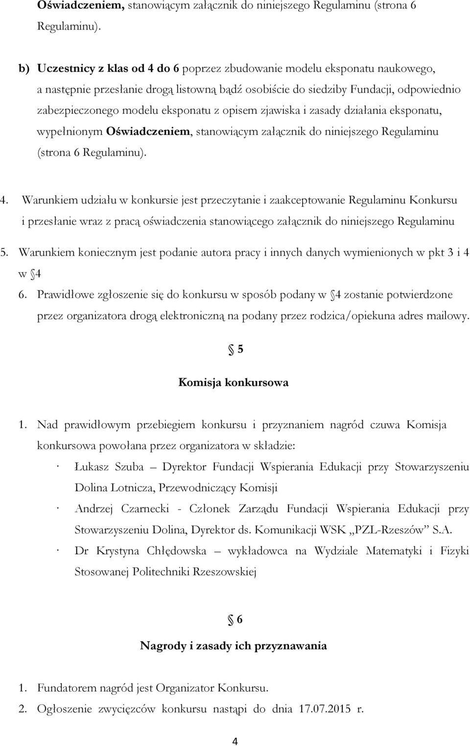 opisem zjawiska i zasady działania eksponatu, wypełnionym  4.