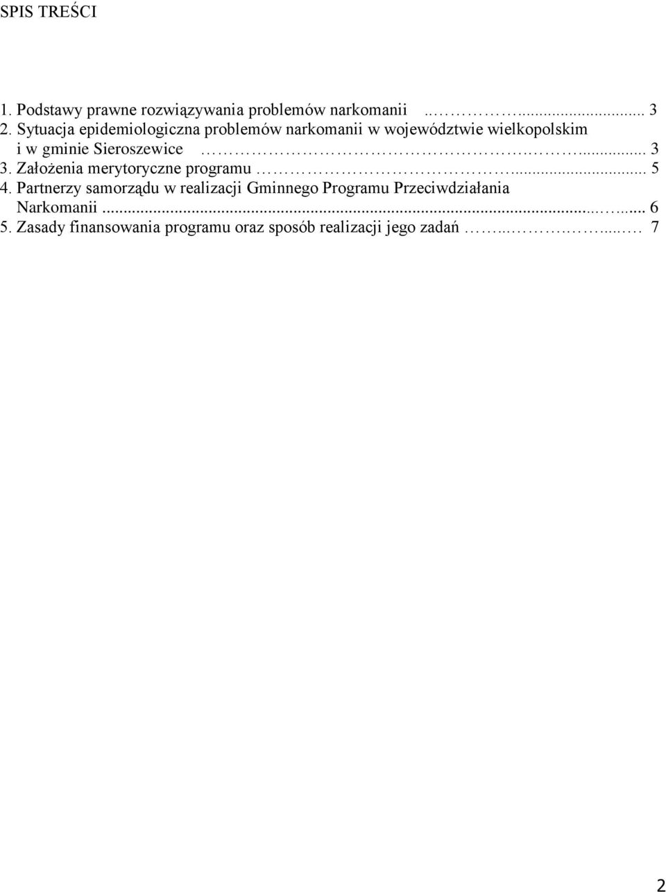 Sieroszewice.... 3 3. Założenia merytoryczne programu... 5 4.