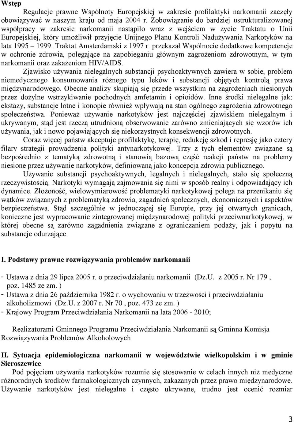 Nadużywania Narkotyków na lata 1995 1999. Traktat Amsterdamski z 1997 r.