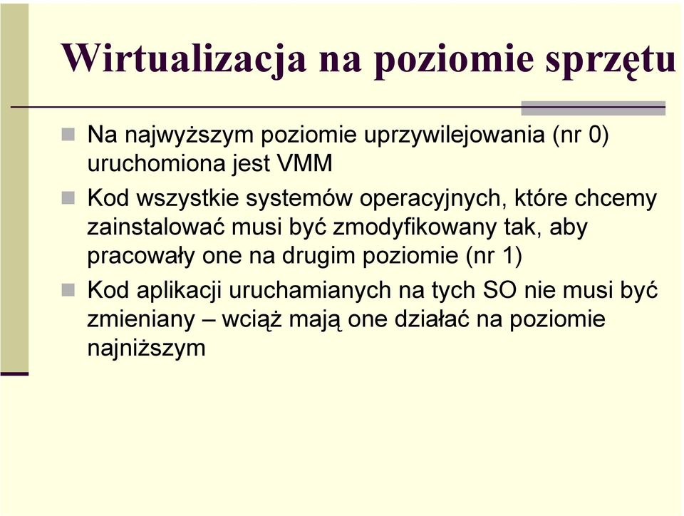 musi być zmodyfikowany tak, aby pracowały one na drugim poziomie (nr 1) Kod aplikacji